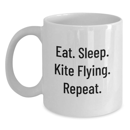 Kite Flying Funny Gifts from Friends for Kite Flying Enthusiasts, Eat. Sleep. Kite Flying. Repeat. White Coffee Mug, Birthday Unique Treasures - Main