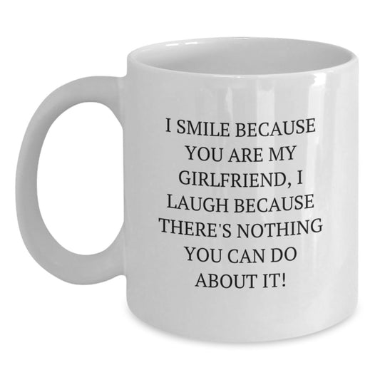 Funny Sweetheart White Coffee Mug, I Smile Because You Are My Sweetheart, Unique Gifts for Her, Gifts from Men, White Coffee Mug for Sweetheart, Father's Day Unique Gifts - Main