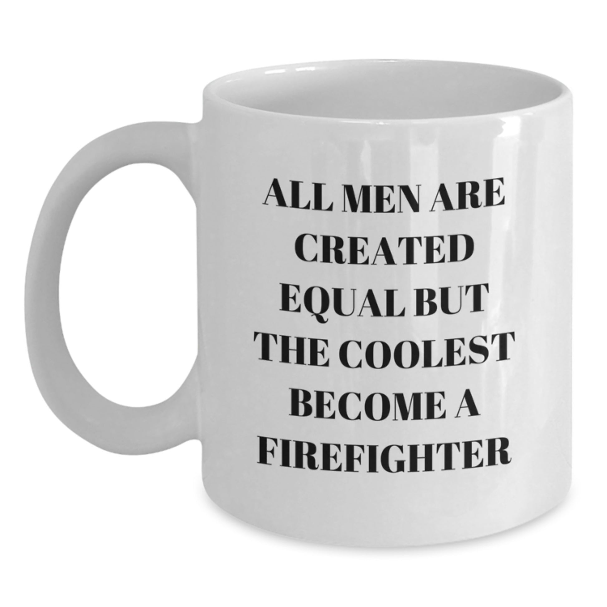 Gifts from Men, Funny Firefighter Gifts for Firefighter, White Coffee Mug Valentine's Unique - Main