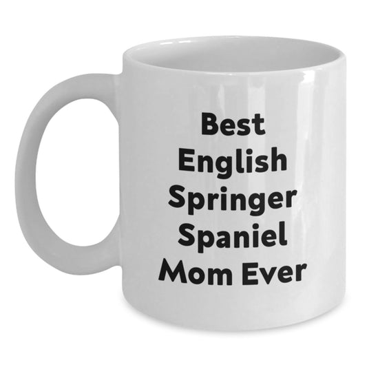 Funny English Springer Spaniel Dog Gifts for Mom - Best English Springer Spaniel Mom Ever Birthday Unique Gifts from Family - Main