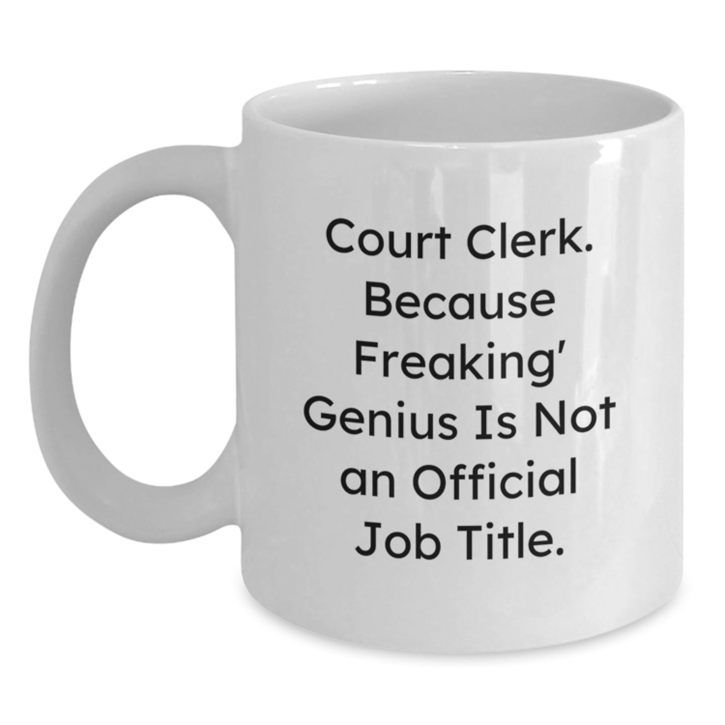 Funny Court Clerk White Coffee Mug Gifts from Friends for Court Clerks on Christmas - Main