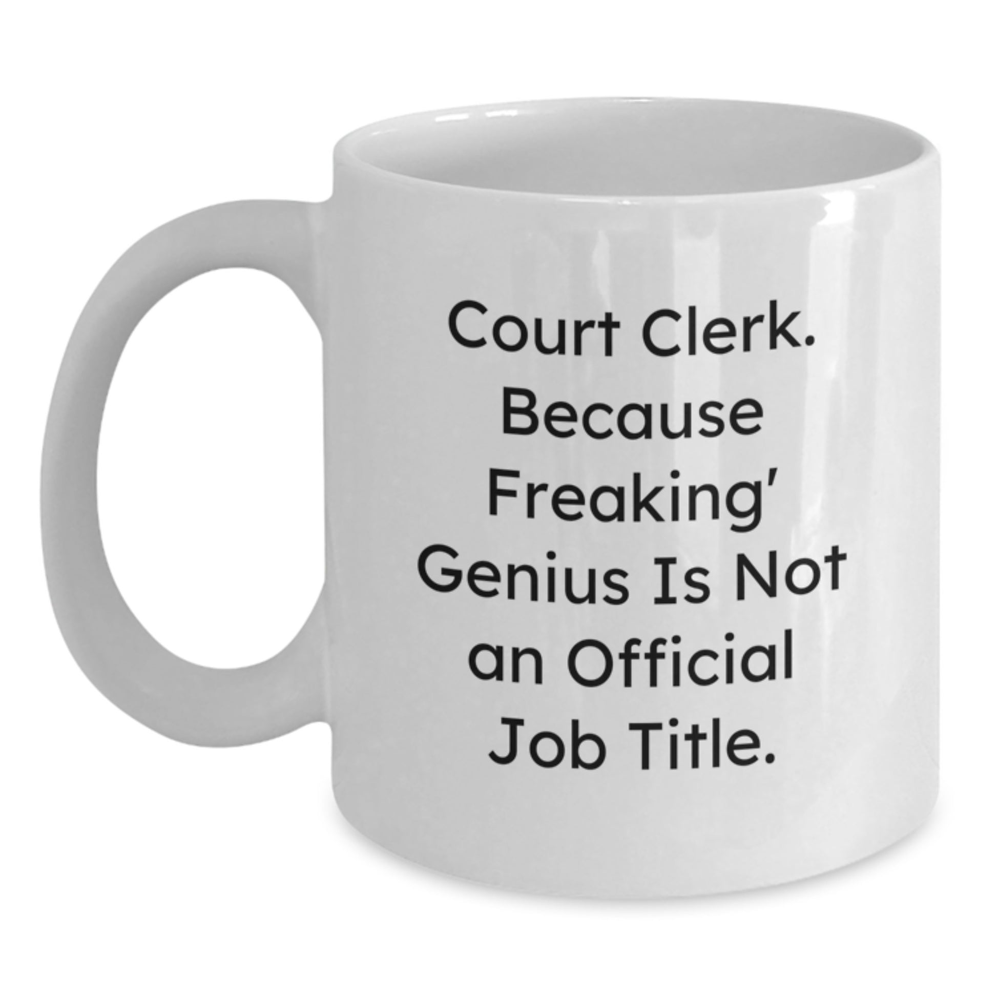 Funny Court Clerk White Coffee Mug Gifts from Friends for Court Clerks on Christmas - Main