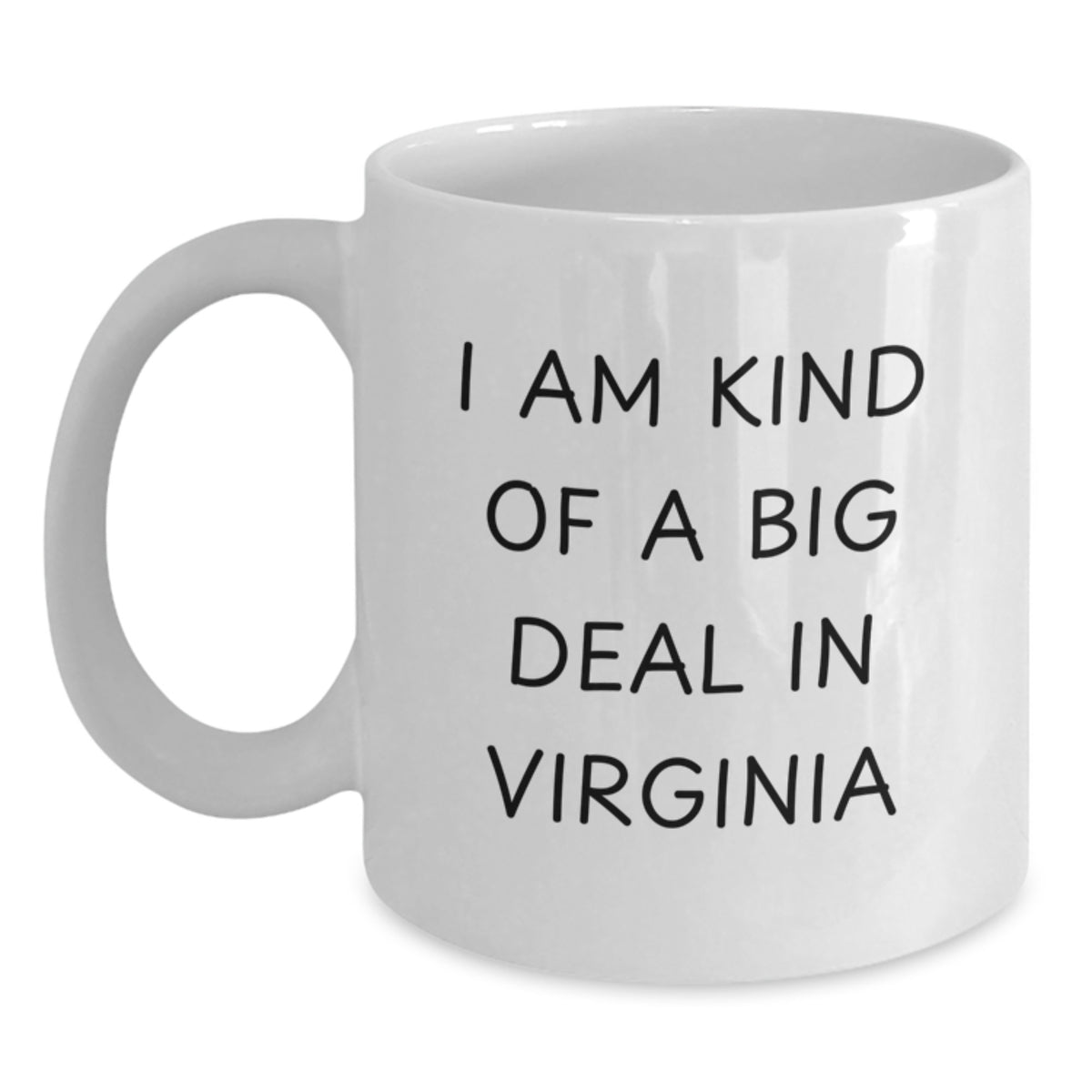Funny White Coffee Mugs Gifts from Virginia for Dad on Father's Day - I Am Kind Of A Prime Selection In Virginia Gifts - Main