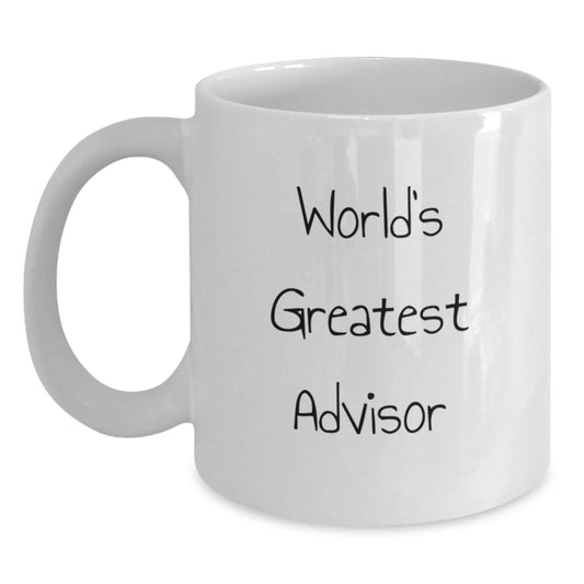 Funny Gift for Advisor Friends from Men, Unique Graduation Unique Gifts for Advisor Men, White Coffee Mug with 'World's Greatest Advisor' Quote - Main