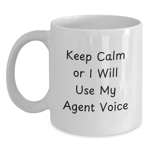 Funny Agent Gifts for Mom, White Coffee Mugs with Keep Calm Or I Will Use My Agent Voice, Unique Mother's Day Unique Gifts from Family - Main