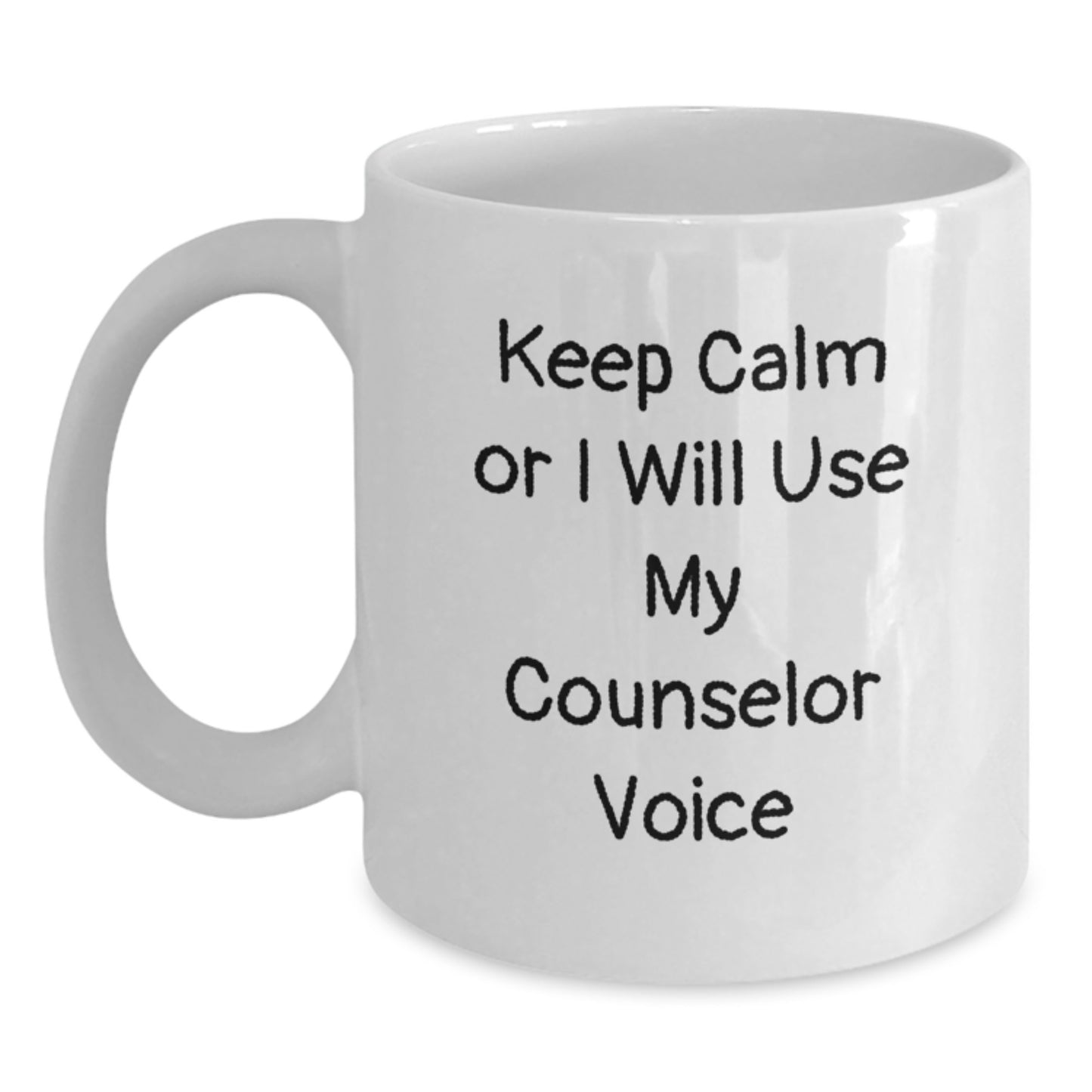 Funny Counselor Gifts for Men or Women - Keep Calm or I Will Use My Counselor Voice White Coffee Mug, Christmas Unique Gifts from Friends - Main