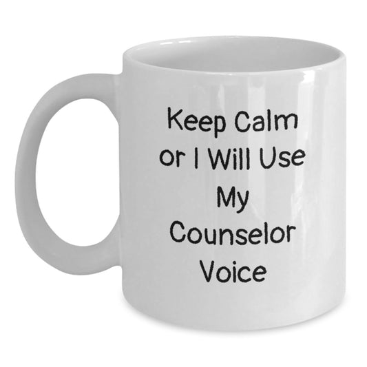 Funny Counselor Gifts for Men or Women - Keep Calm or I Will Use My Counselor Voice White Coffee Mug, Christmas Unique Gifts from Friends - Main