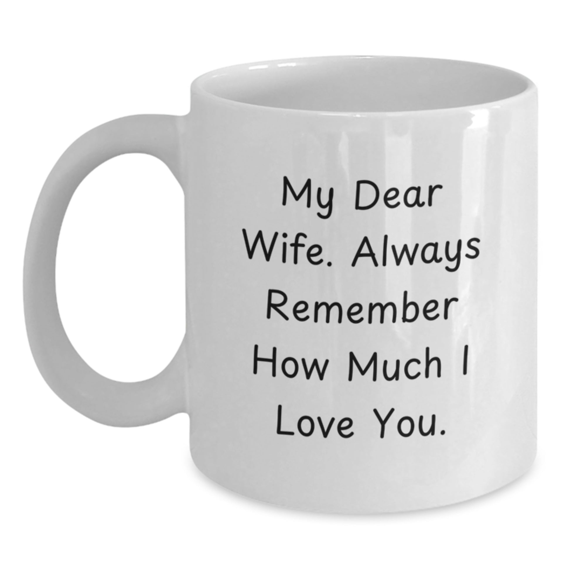 Wife Keepsake White Coffee Mug for Her Birthday Gift With Loving Words - Main
