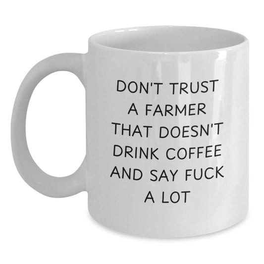 Funny Farmer Quotes Gifts from Friends to Farmer Mom on Mother's Day White Coffee Mug - Main