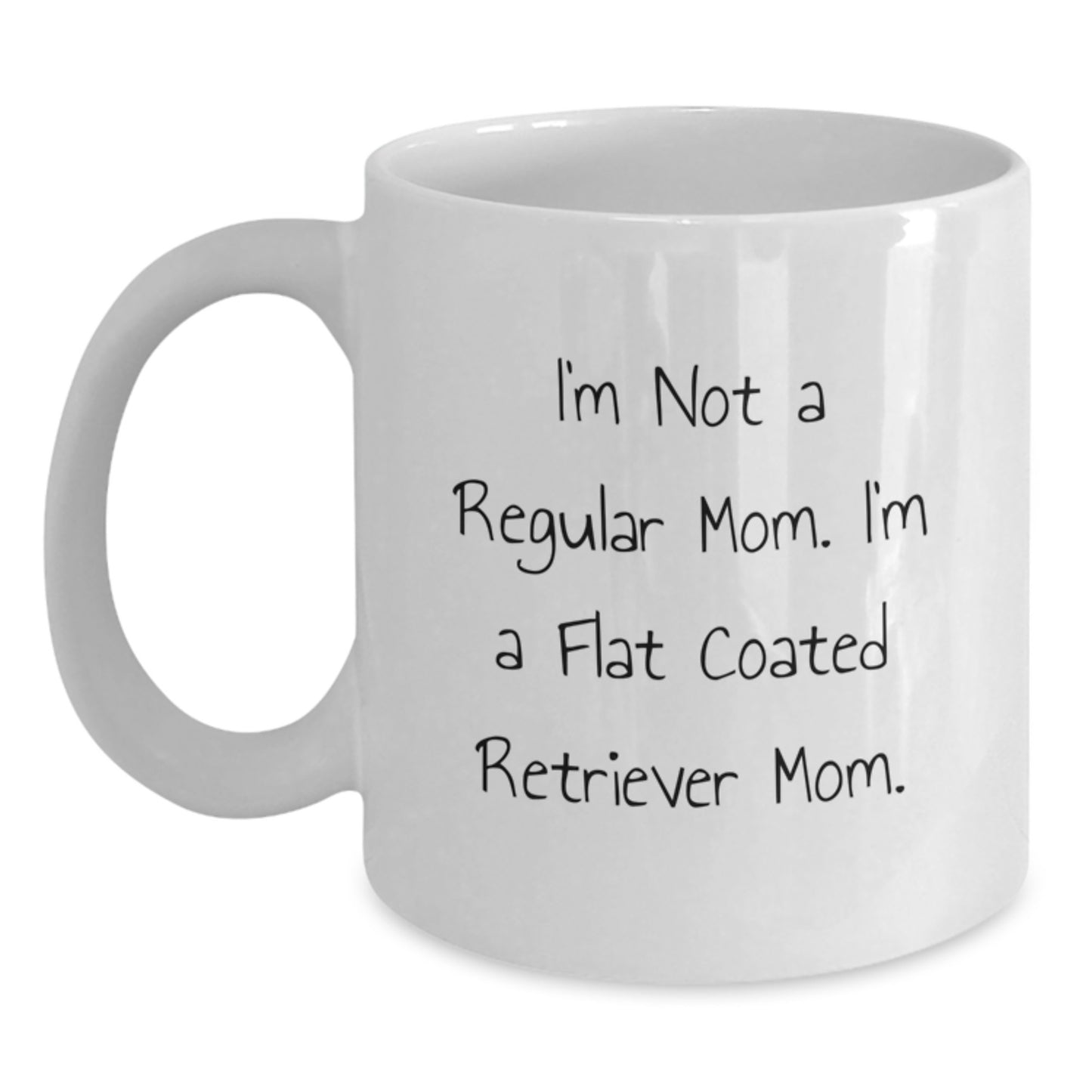 Funny Flat Coated Retriever Dog Christmas Unique Gifts for Family from Friends - I'm Not A Regular Mom. I'm A Flat Coated Retriever Mom. White Coffee Mug, 11oz or 15oz - Main