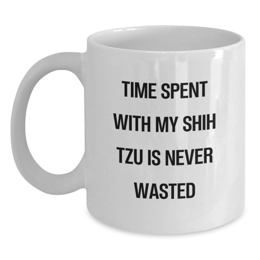 Funny Shih Tzu Dog Gifts for Men Friends, White Coffee Mug, 'Time Spent With My Shih Tzu Is Never Wasted', Gift from Family - Main