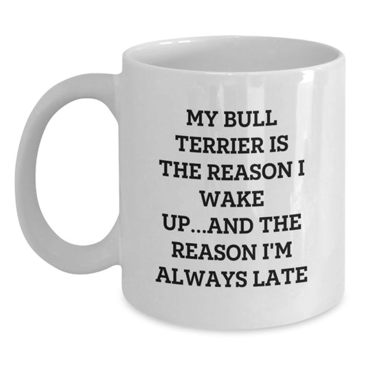 Funny Bull Terrier Dog Lover Gifts from Friends - White Coffee Mug for Bull Terrier Dog Enthusiasts - Birthday Unique Present for Men Women - Main