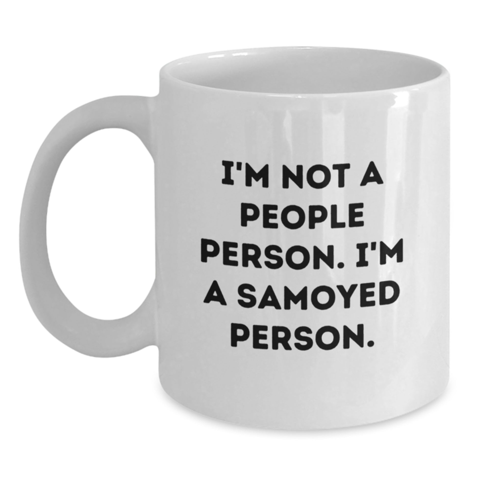Samoyed Dog White Coffee Mugs Funny Quote Gifts from Men for Valentine's - Main