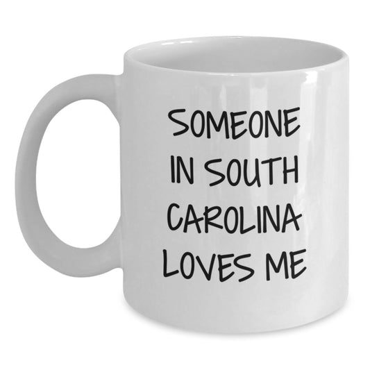 Funny Gifts for South Carolina Lovers - Someone in South Carolina Loves Me White Coffee Mug, White Ceramic 11oz/15oz, Birthday Unique Gifts from Friends to Family - Main