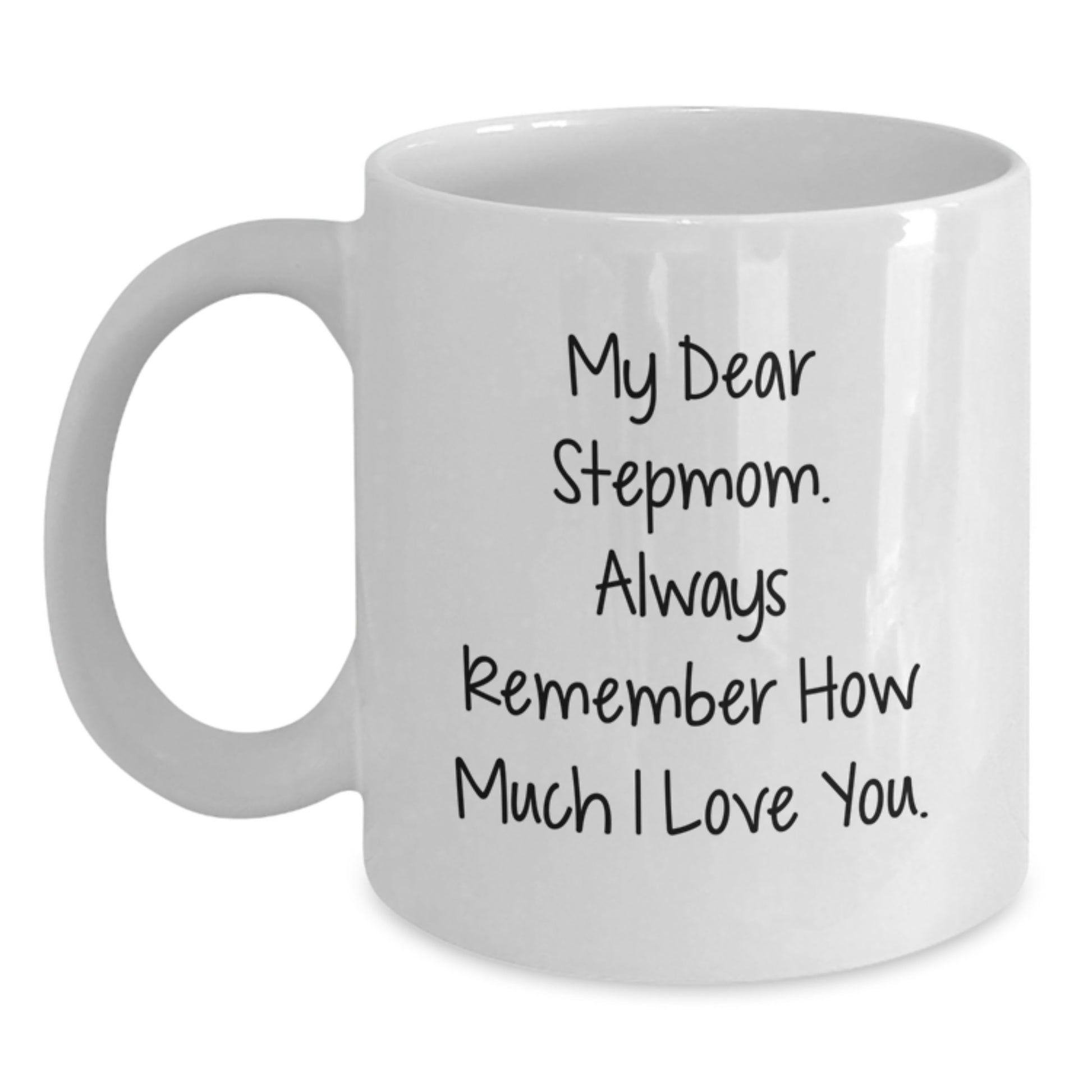 Funny Stepmom Gifts from Family, Funny White Coffee Mug with I Love You Stepmom Quote, Perfect Graduation Unique Gifts for Her - Main