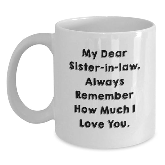 Lovely Sister-in-law Funny Coffee Mug Gifts from Men to Sister-in-law on Birthday Unique - Main