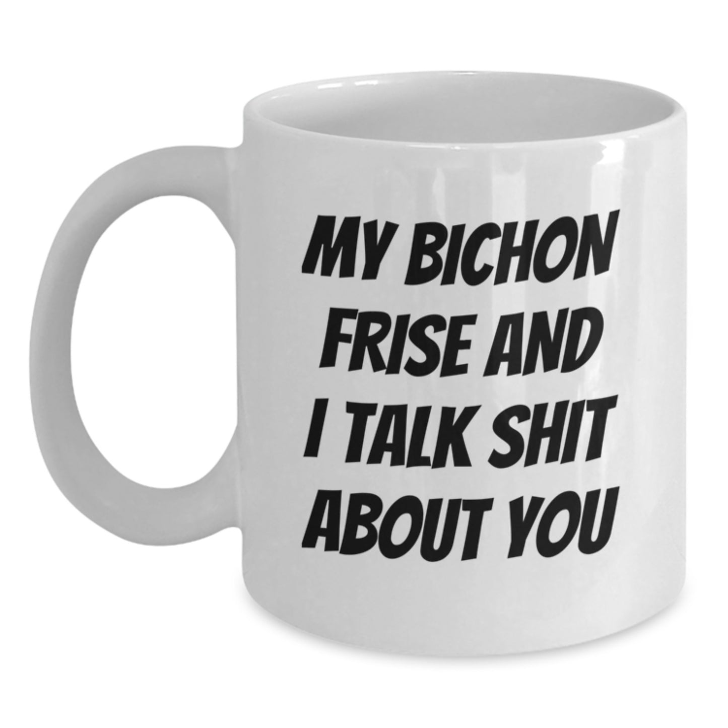Funny Bichon Frise Dog Mugs for Christmas Unique Gifts from Friends and Family to Men Women Bichon Frise Dog Lover - Main