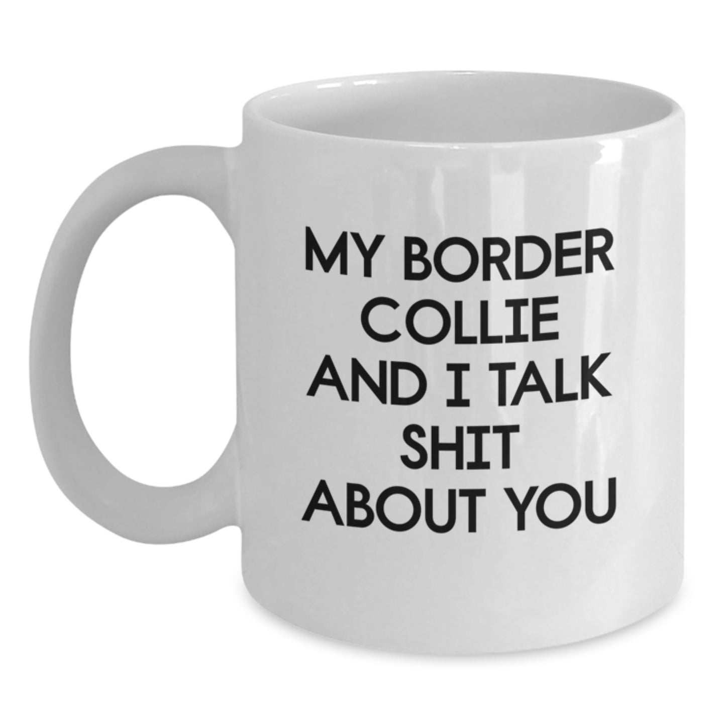 Funny Border Collie Dog Gifts, White Coffee Mugs, Christmas Unique Gifts for Men, Women, Friends, Coworkers from Owners, Lovers, and Fans - Main