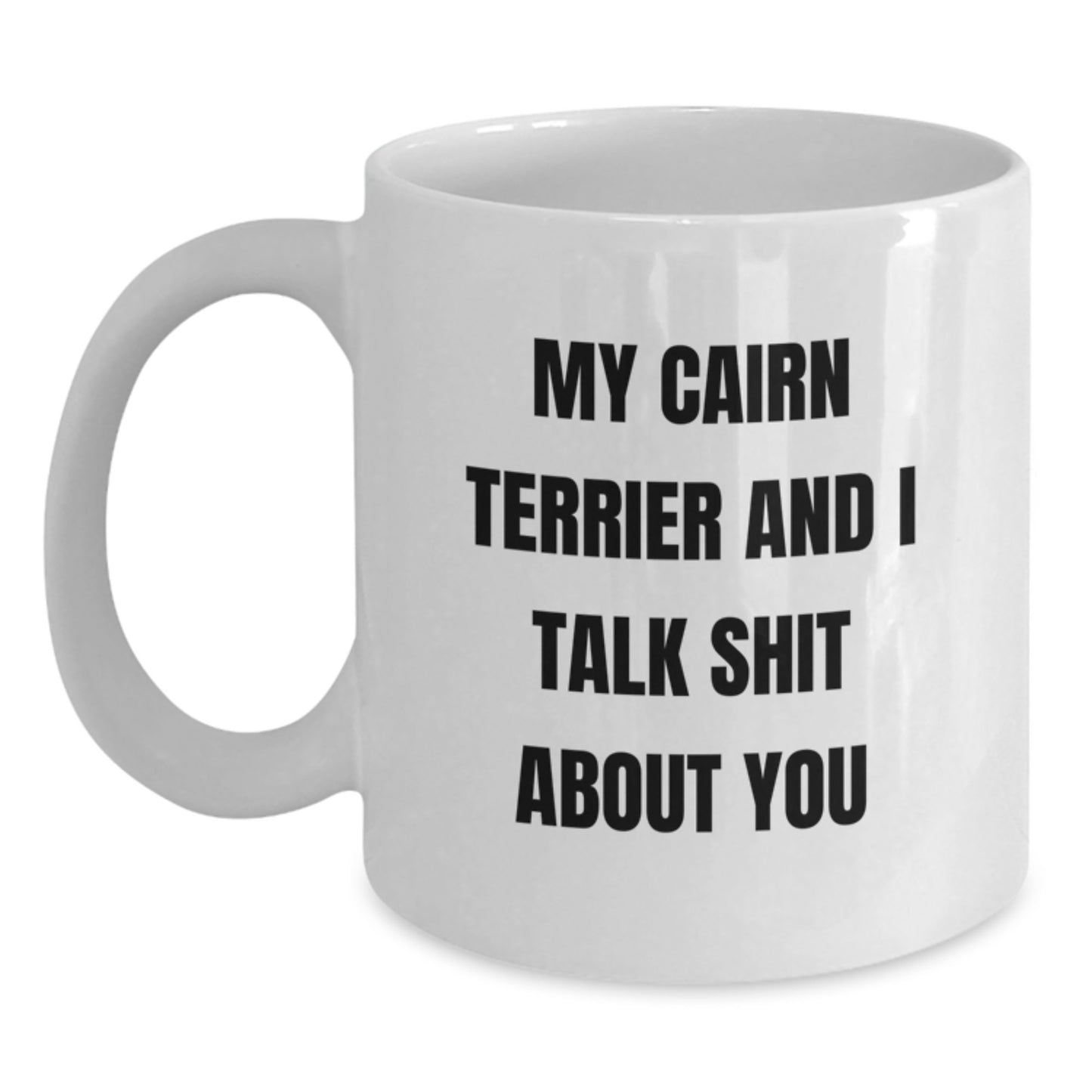 Cairn Terrier Keepsake Mug for Him Birthday Gift – Funny Dog Quote Print - Main