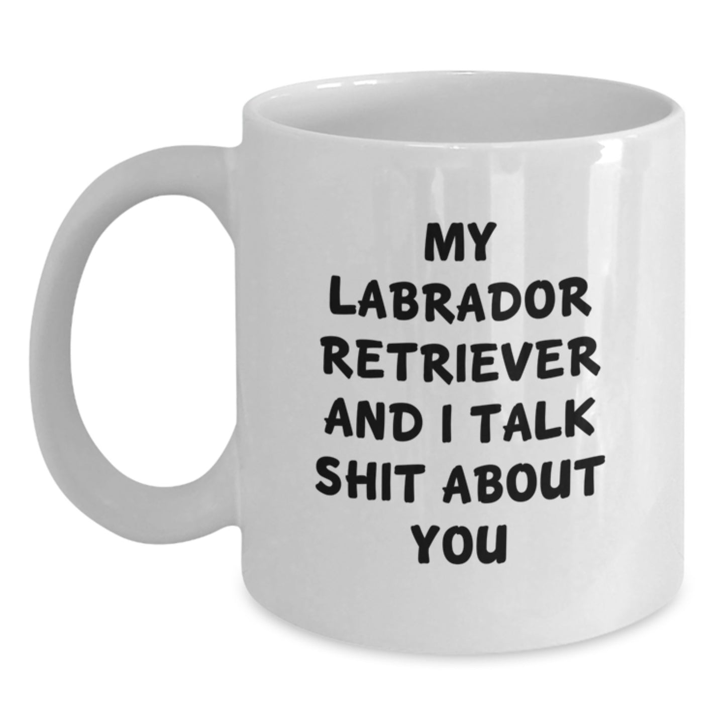 Funny Labrador Retriever Dog Gifts for Friends and Family - White Coffee Mug - Main