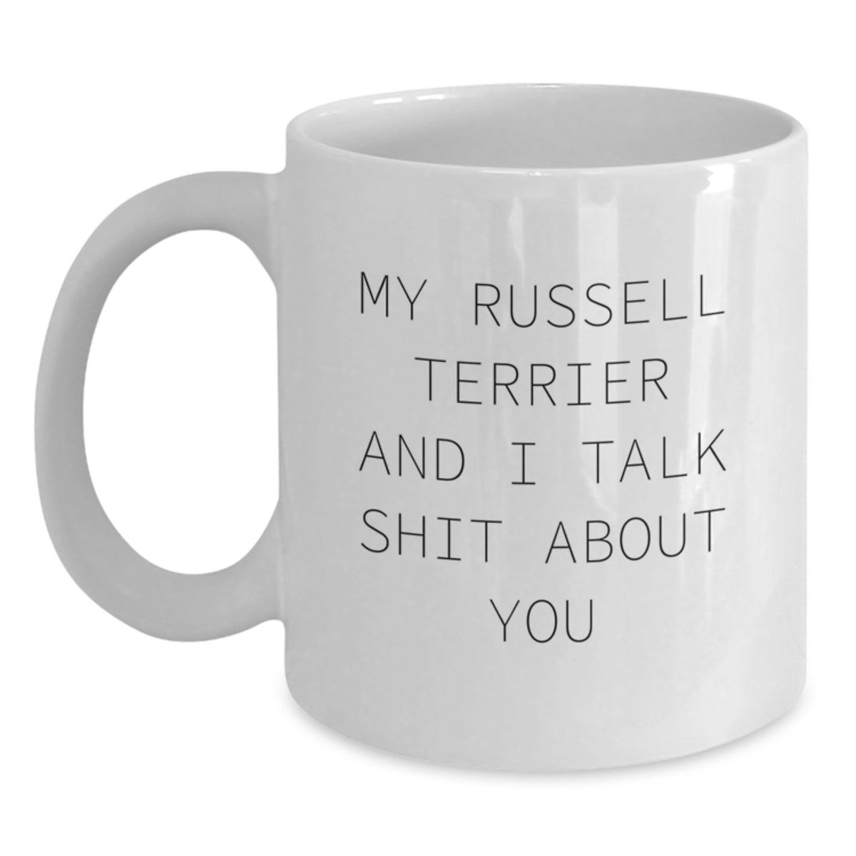 Birthday Gift for Her – Russell Terrier Mug Present – 11oz White Ceramic - Main