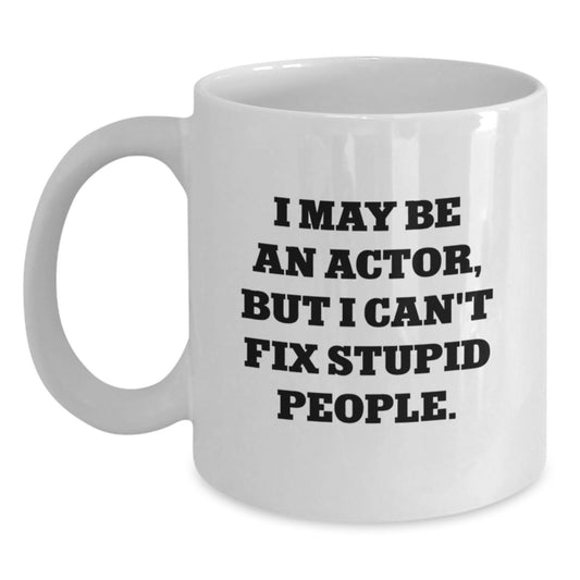Funny Actor Gifts from Friends for Actor, White Coffee Mugs, Graduation Unique Gifts - Main