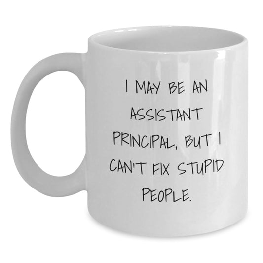 Funny Assistant Principal Gifts for Men - I May Be An Assistant Principal Gifts from Mom or Dad - Main