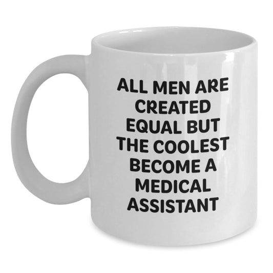 Medical Assistant Humor Coffee Mugs, Gifts from Women to Men, White Coffee Mug for Medical Assistant Enthusiast, Father's Day Unique Gifts - Main
