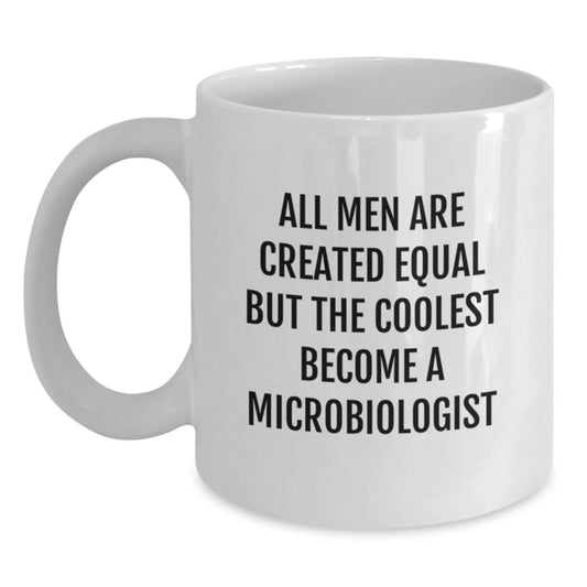 Funny Microbiologist Gifts from Men to Microbiologist Friends - White Coffee Mug for Unique Birthday Unique Gifts - Main