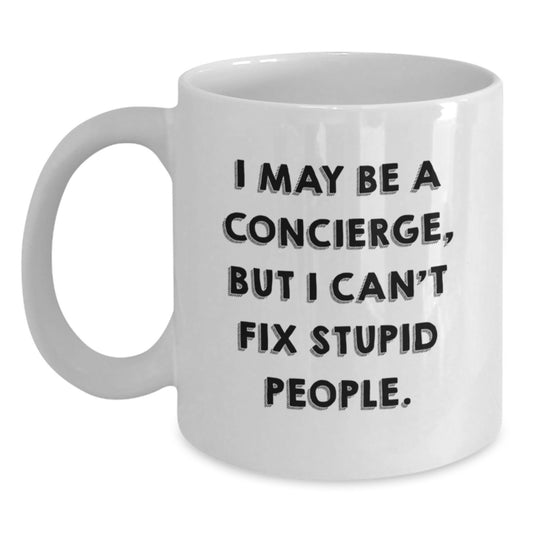 Funny Concierge Gifts from Men, White Coffee Mug, Valentine's Unique Gifts for Concierge - Main