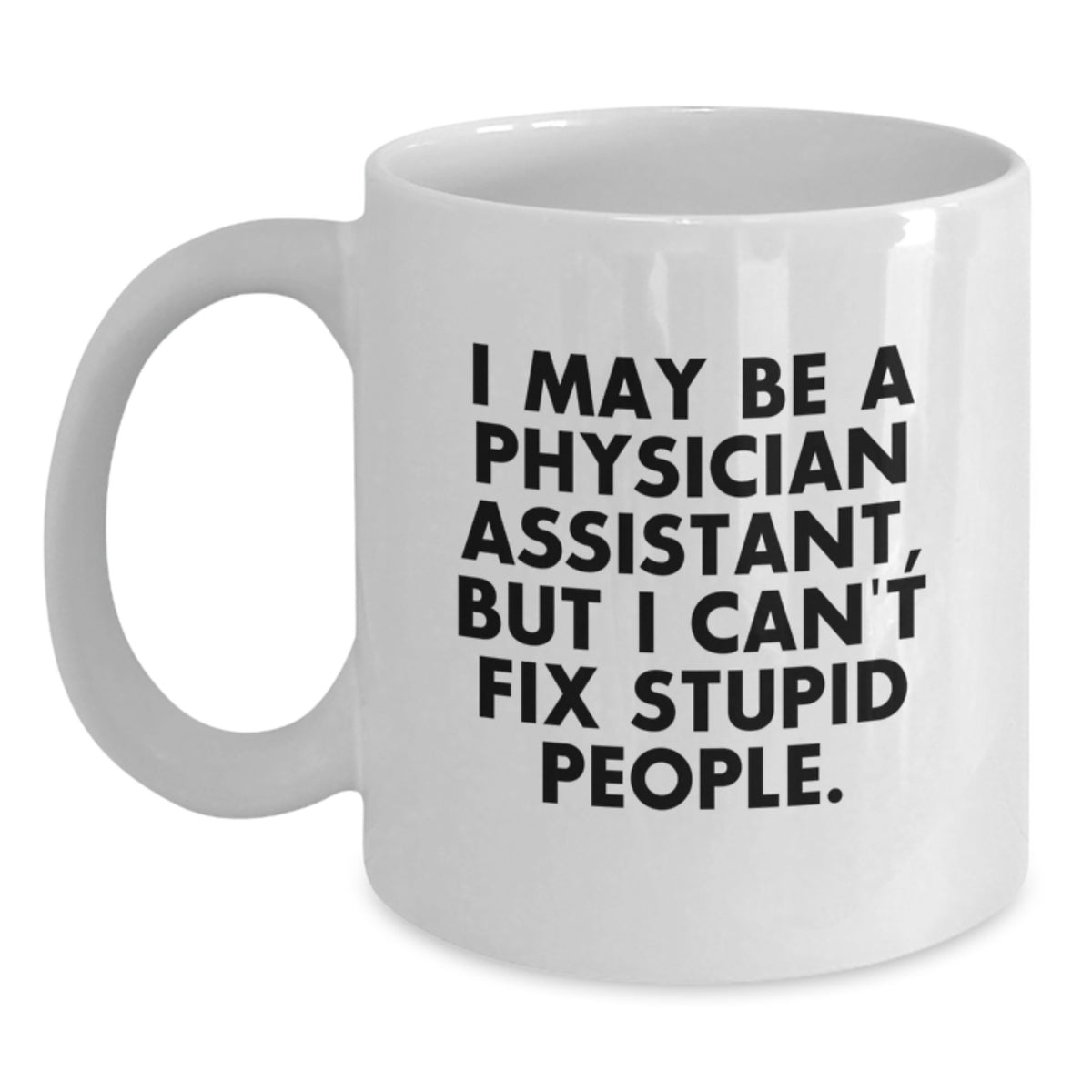 Birthday Gift White Coffee Mug for Her Physician Assistant Present - Main