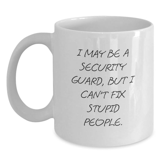 Security Guard Funny White Coffee Mug for Graduation Unique Gifts from Friends to Security Guard - Main