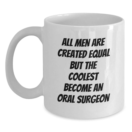 Funny Oral Surgeon Gifts for Him, White Coffee Mug, Quotes for Dad on Father's Day Unique Gifts from Family - Main