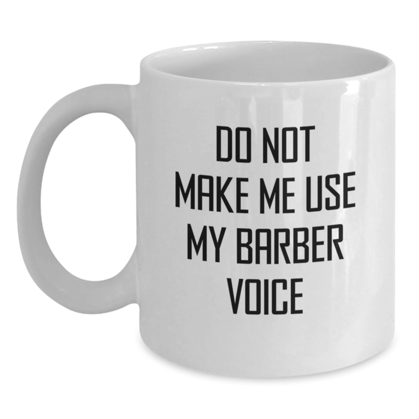 Birthday Gift for Her Barber White Coffee Mug Present with Bold Quote - Main