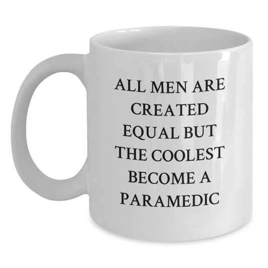 Funny Rescue Worker Gifts, Unique Valentine's Gifts from Men to Rescue Worker Friends, White Coffee Mug - 'All Men Are Created Equal But The Coolest Become A Rescue Worker' - Main