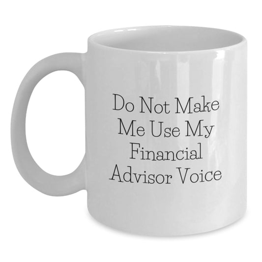 Financial Advisor Keepsake White Coffee Mug for Him Birthday Gift - Main