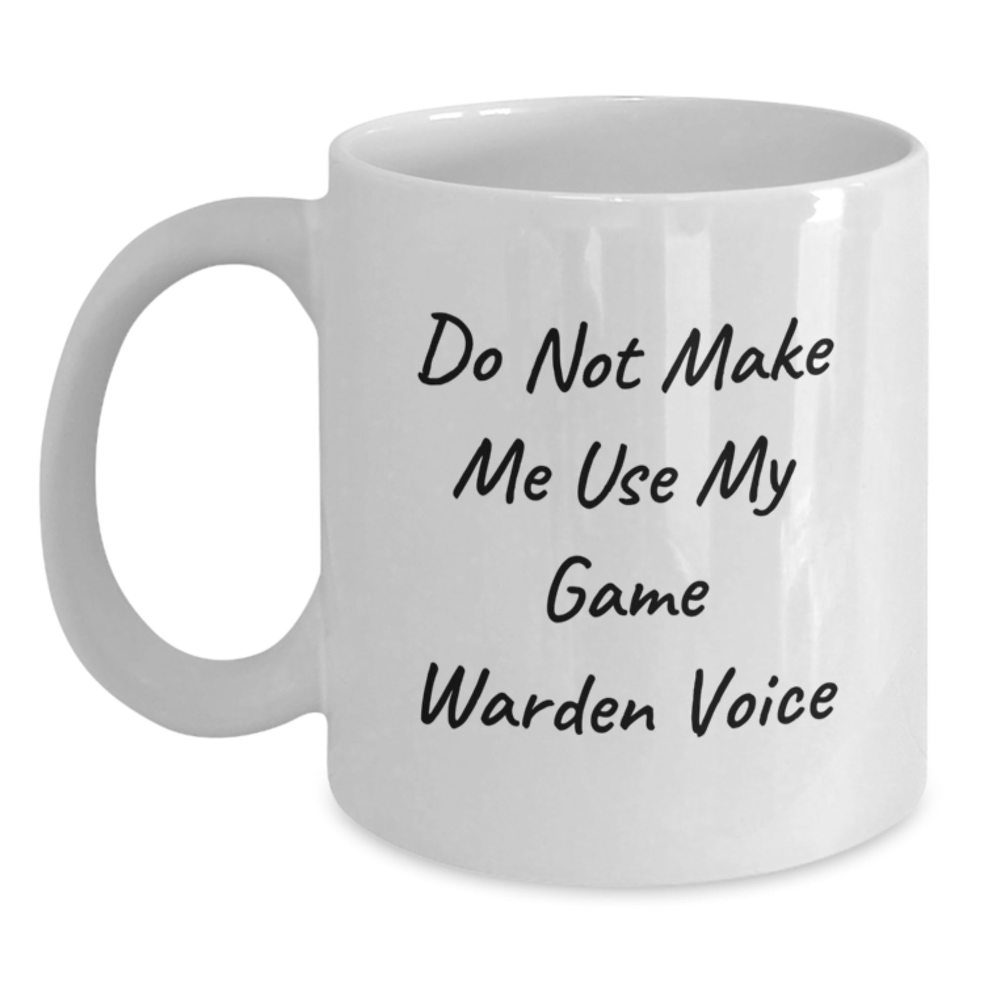 Game Warden White Coffee Mug for a Best Friend Companion Birthday Gift - Main