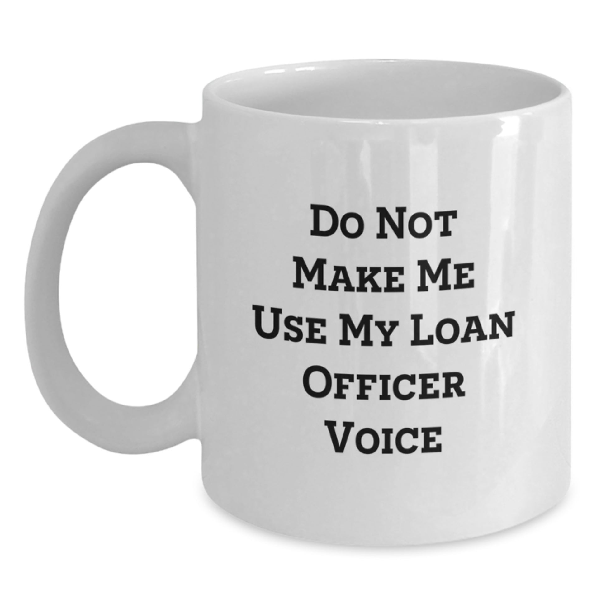 Funny Loan Officer Gifts from Friends, Unique White Coffee Mugs for Loan Officer, Cute Loan Officer Christmas Unique Gifts - Main