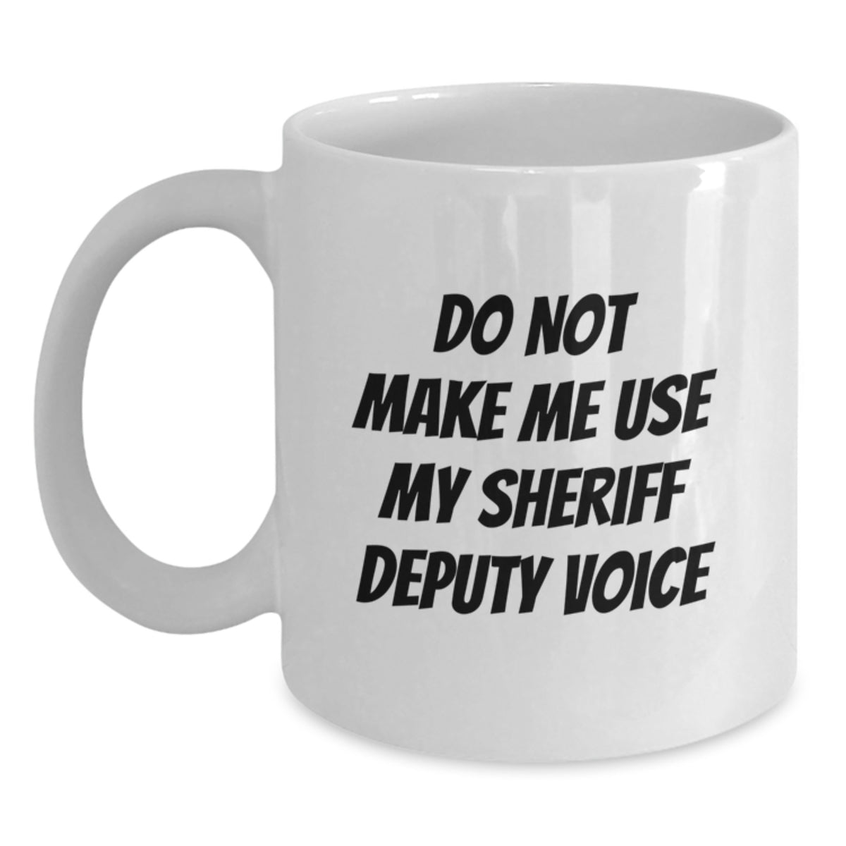 Sheriff Deputy Gift for Him - Do Not Use Voice Keepsake Coffee Mug - Main