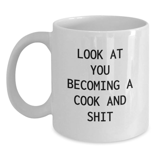 Birthday Keepsake Mug for Him Look At You Becoming A Cook And Shit Gift - Main