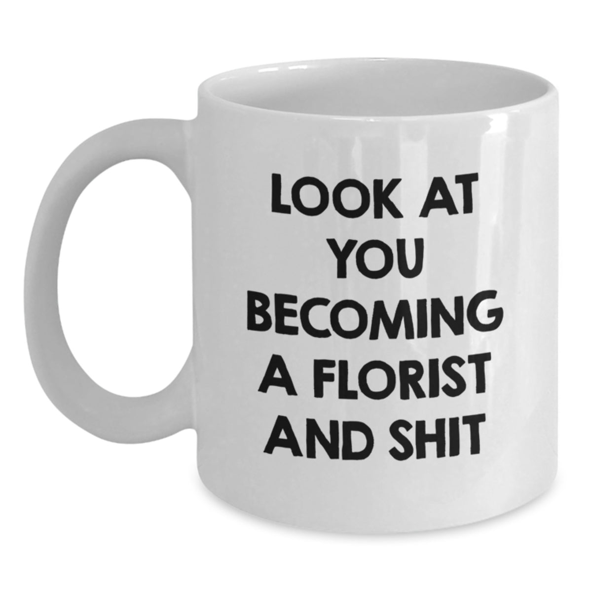 Christmas Gift for Her Humorous 'Look At You Becoming A Florist And - Main