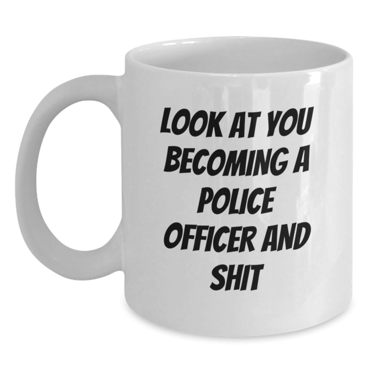 Police Officer Gift For Him A Humorous Keepsake Mug - Look At You - Main