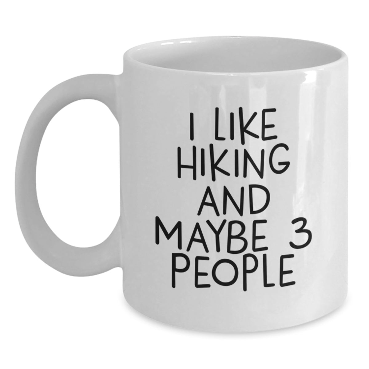 Hiking Gift for Him - I Like Hiking And Maybe 3 People Keepsake Mug - Main