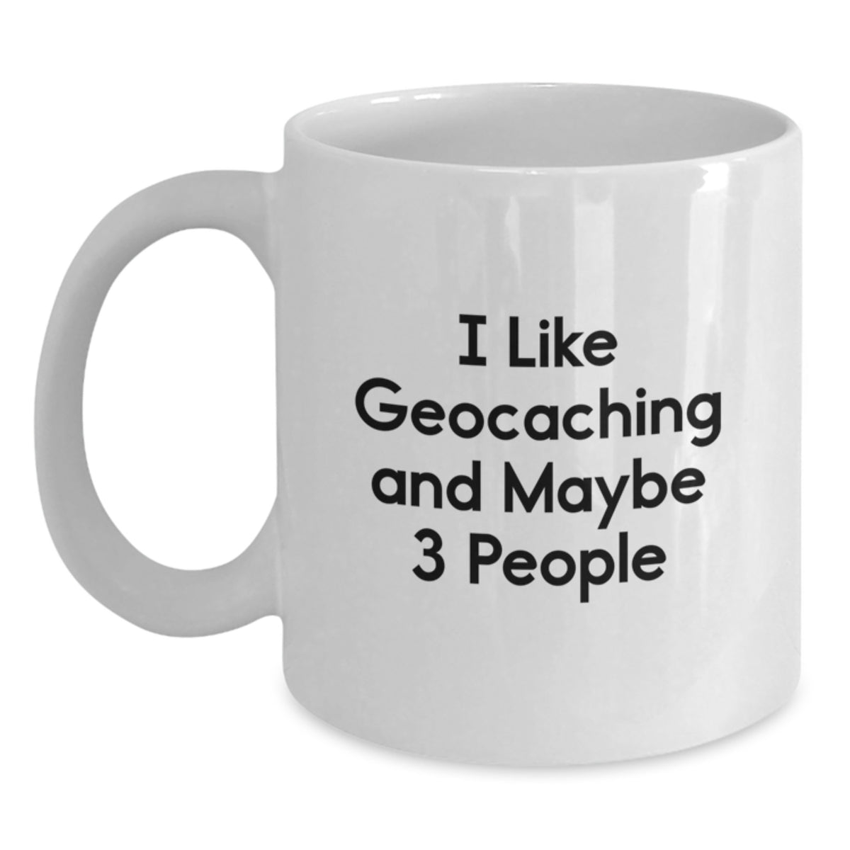 Geocaching Coffee Mug Gift for Him - I Like Geocaching Keepsake - Main