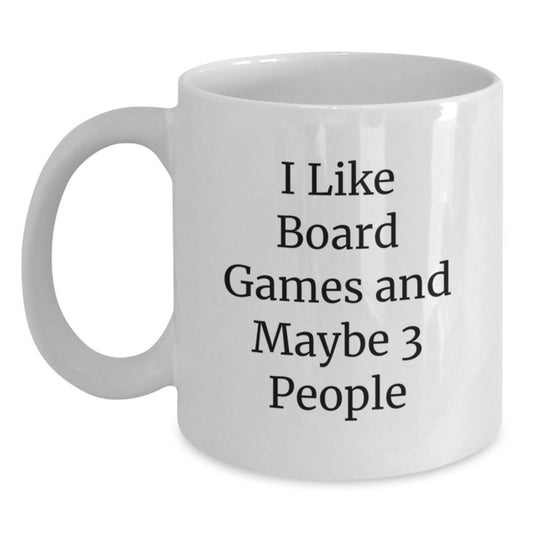 Funny Board Games Lover White Coffee Mug Gifts for Friends from Family, Inspirational Quote 'I Like Board Games And Maybe 3 People', Unique Graduation Gifts - Main