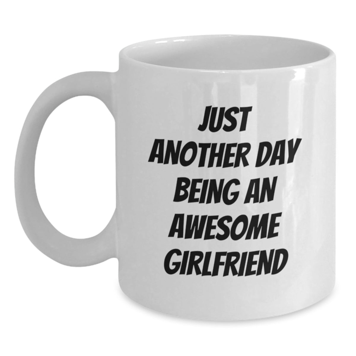 Girlfriend Gift Cheerful Quote Coffee Mug Keepsake for Him - Main