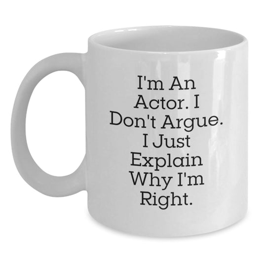 Funny Actor Gifts from Men for Actor Friends, White Coffee Mug, Mother's Day Unique Gifts for Actor Mom - Main