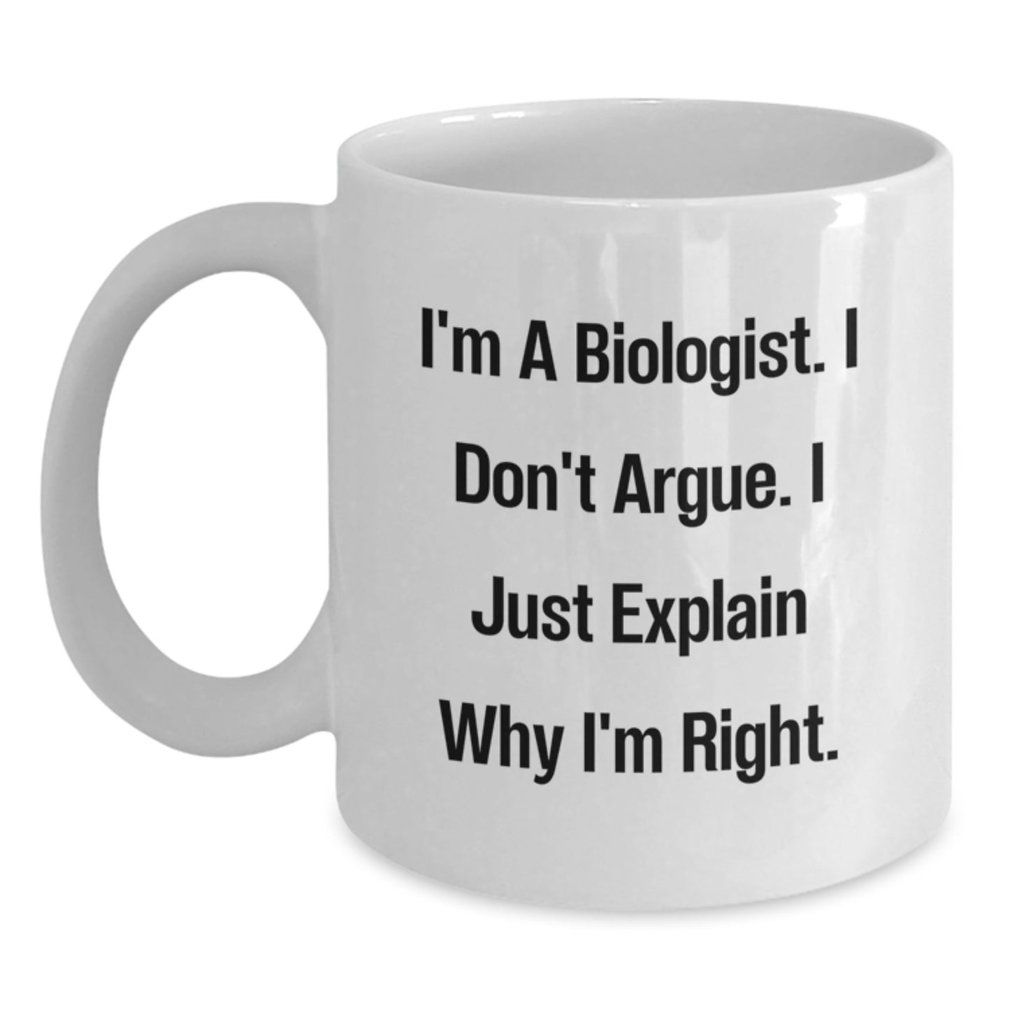 Funny Biologist White Coffee Mug Gifts from Friends - Valentine's Unique Gifts for Biologist - Main