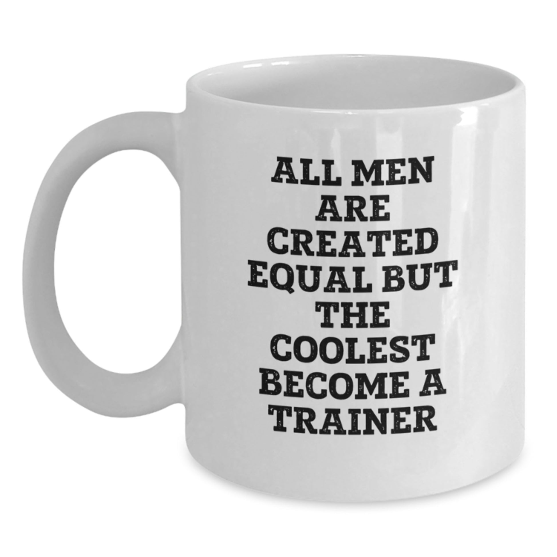 Funny Trainer White Coffee Mug Gifts from Men for Father's Day Unique Trainer Lover - Main