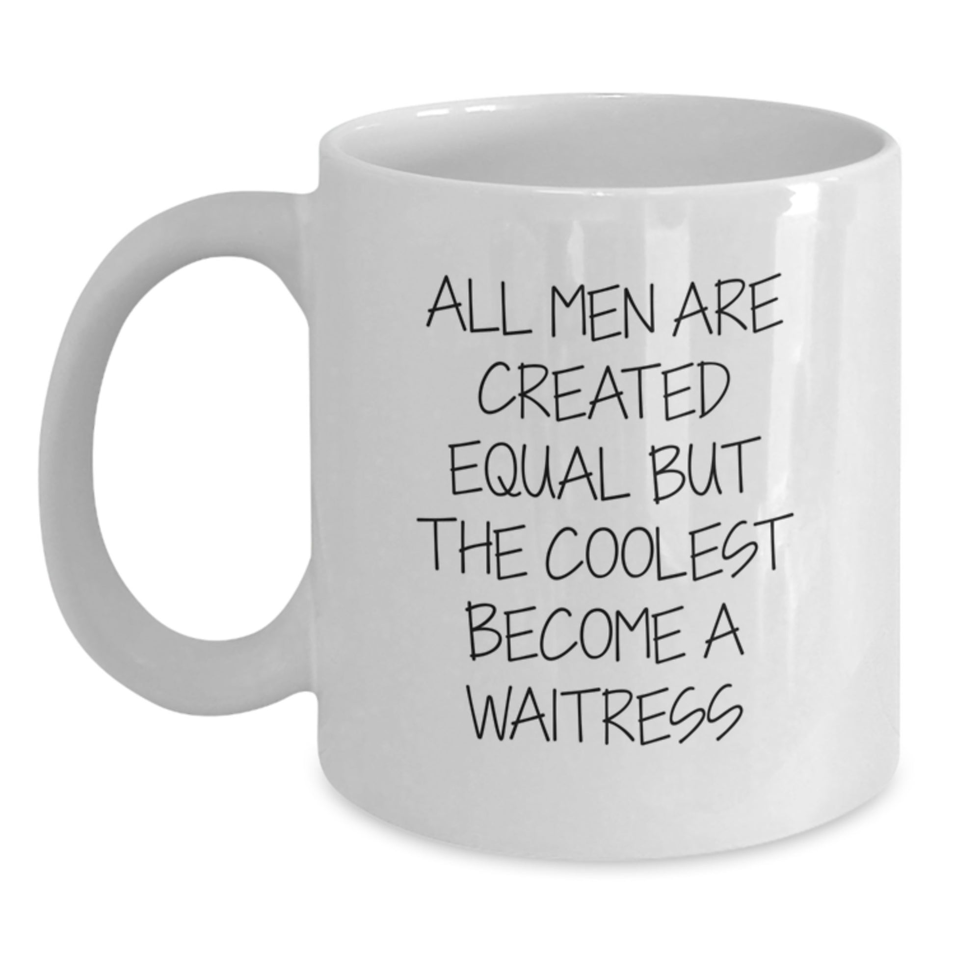 Funny Humorous Waitress White Coffee Mug Gifts from Men to Waitress Friends Birthday Unique - Main